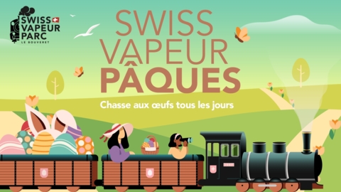 Pâques au Swiss Vapeur Parc – Le Bouveret