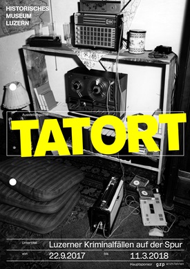 Tatort. Luzerner Kriminalfällen auf der Spur