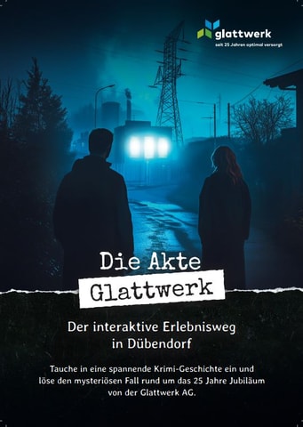 Die Akte Glattwerk – der interaktive Erlebnisweg in Düb…