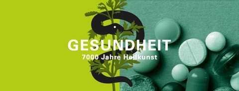 Gesundheit! 7000 Jahre Heilkunst