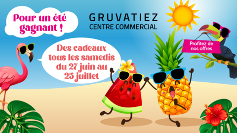 Un été gagnant au Centre commercial Gruvatiez