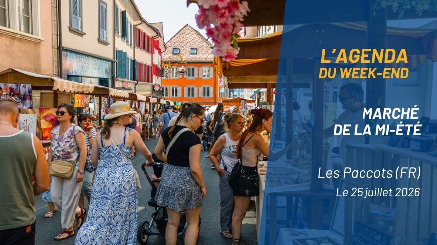 L&rsquo;agenda du week-end en Suisse romande – Juillet