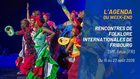 L&rsquo;agenda du week-end en Suisse romande – Août