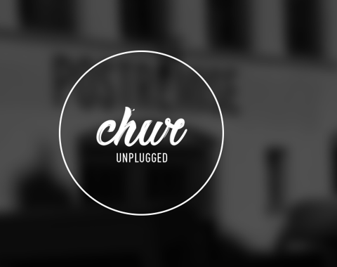 Chur Unplugged