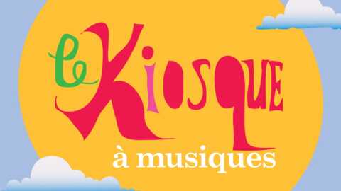 le Kiosque &agrave; Musiques