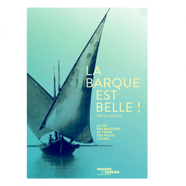 La barque est belle - Musée du Léman | La Côte - Tourism