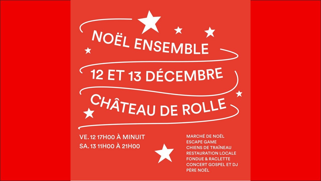Noël Ensemble - Association des commerçants et artisans unis pour Rolle