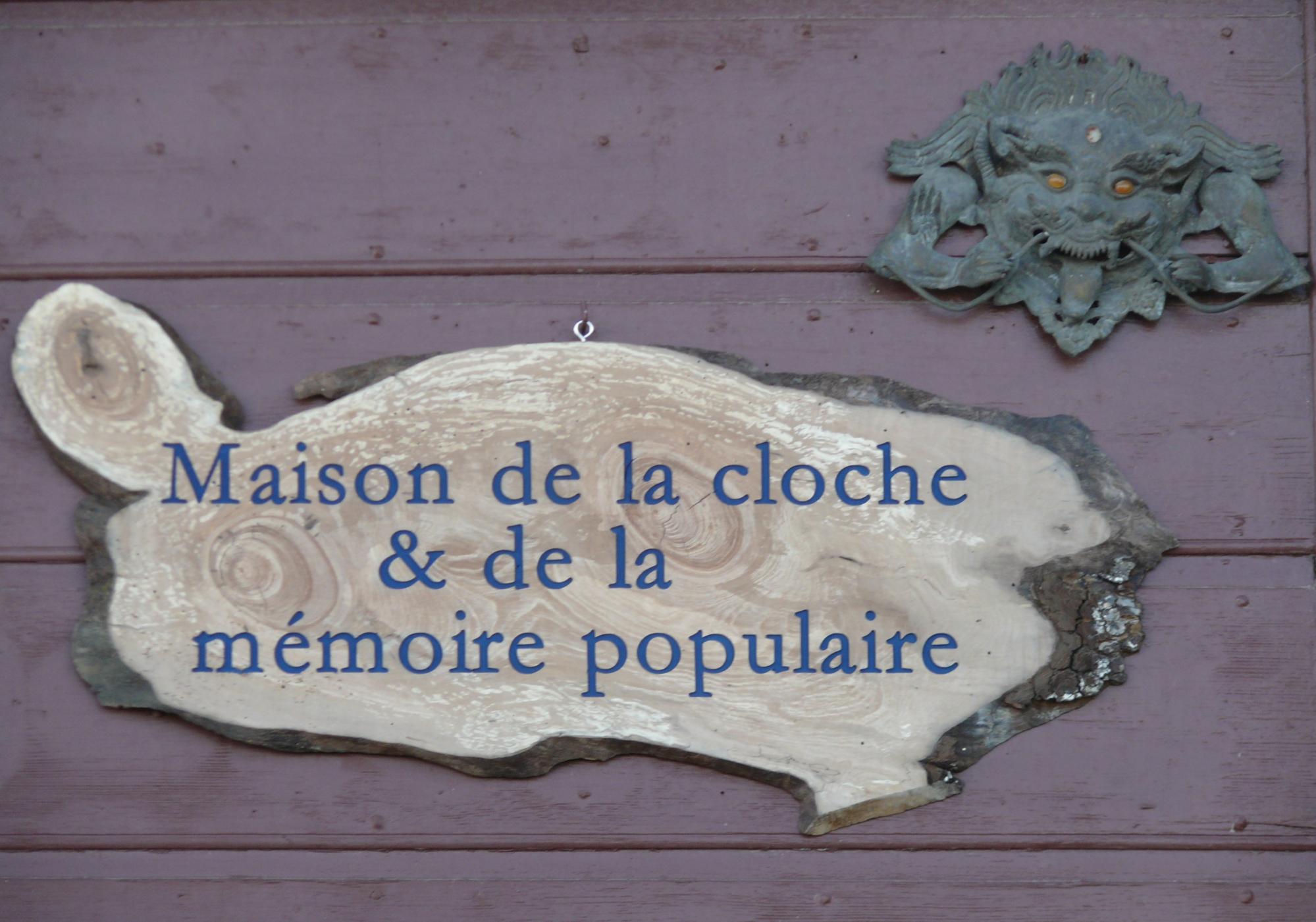 Maison de la cloche & de la Mémoire populaire