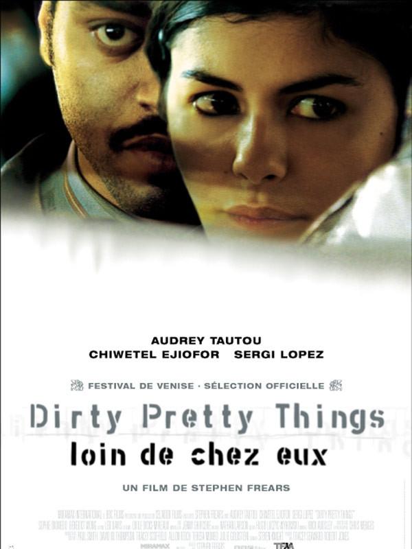 DIRTY PRETTY THINGS