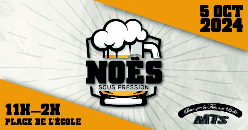 Noës sous pression