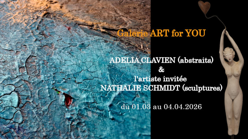 Exposition de ADELIA CLAVIEN & NATHALIE SCHMIDT (artiste invitée)